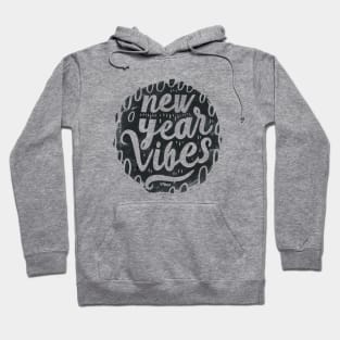 New Year Vibes Hoodie